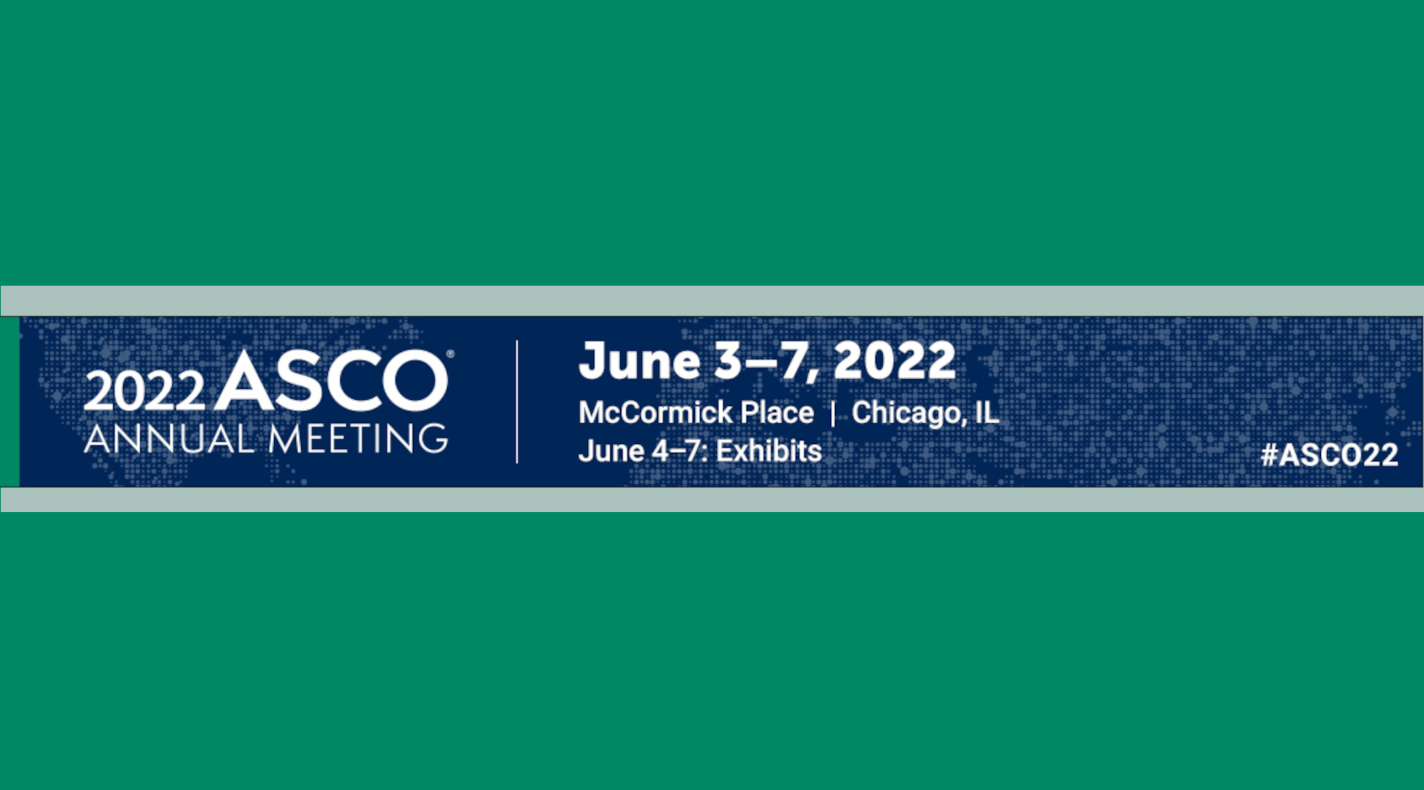 The 2022 ASCO Annual Meeting