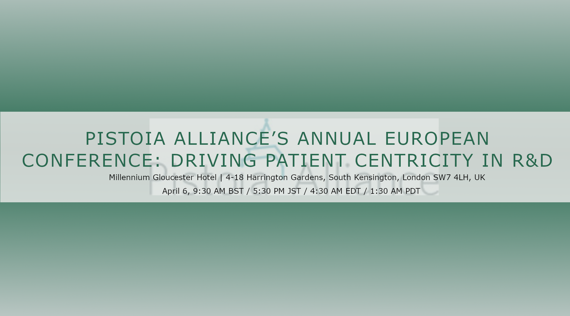 PISTOIA ALLIANCE’S ANNUAL EUROPEAN CONFERENCE: DRIVING PATIENT CENTRICITY IN R&D