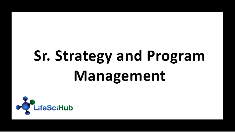 Sr. Strategy and Program Management