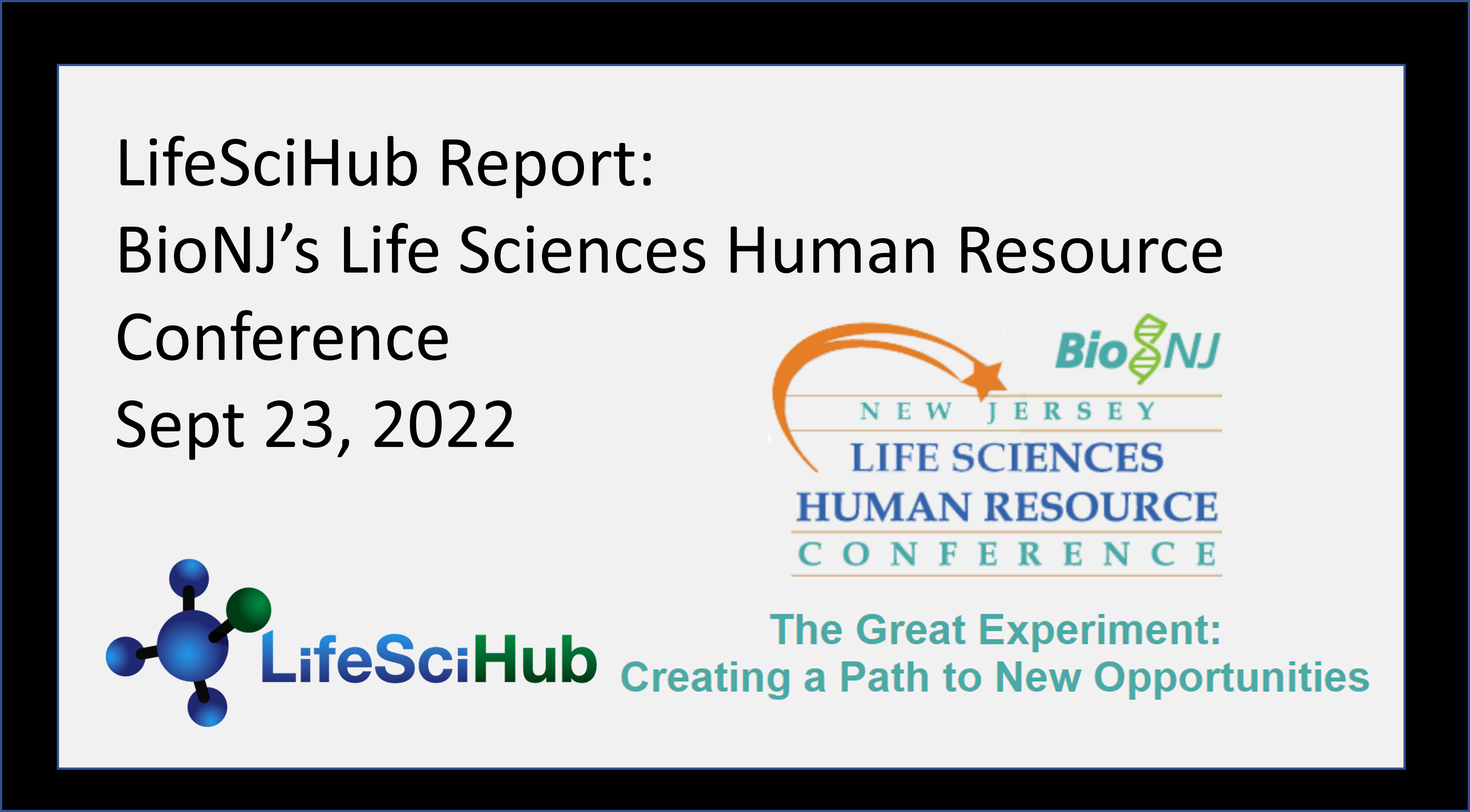 LifeSciHub Report:   BioNJ’s Life Sciences Human Resource Conference Sept 23, 2022