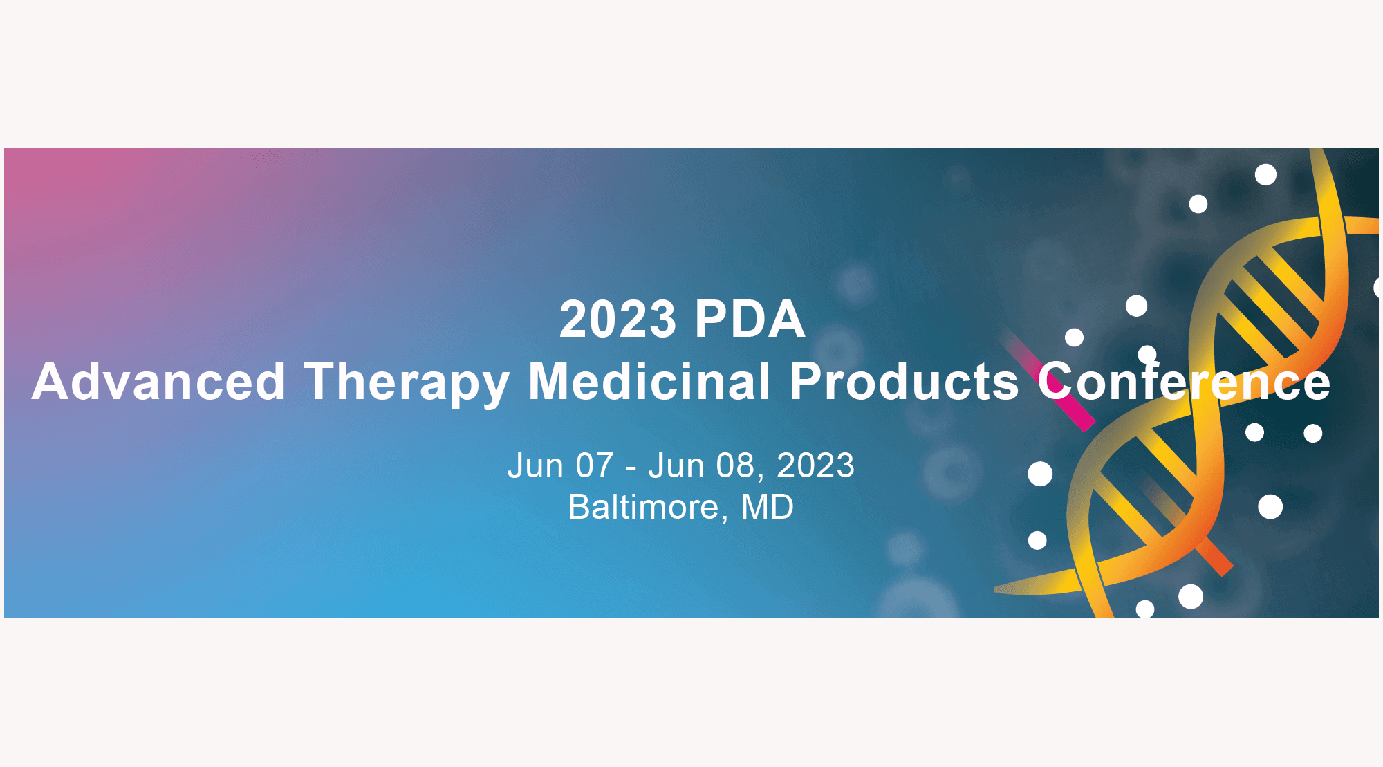 2023 PDA Advanced Therapy Medicinal Products Conference