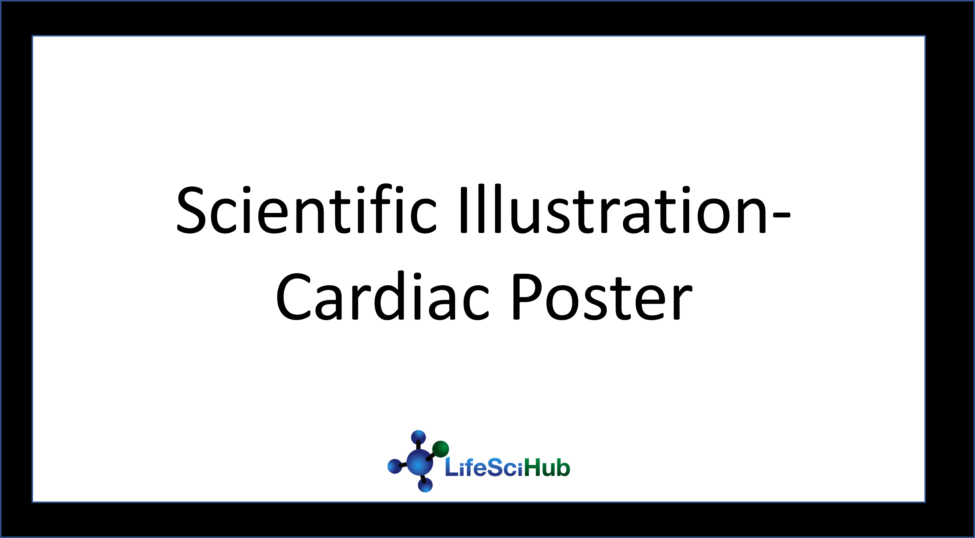 Scientific Illustrator- Cardiac Poster Submission